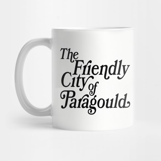 The Friendly City of Paragould by rt-shirts